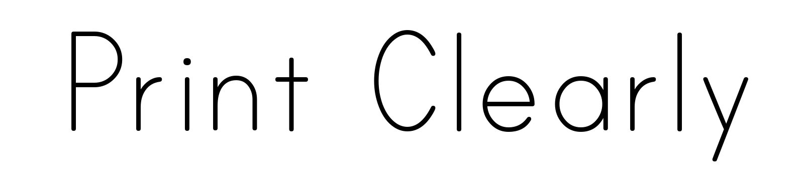 Print Clearly